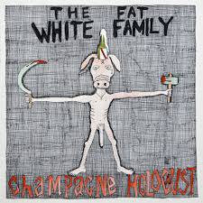 Fat White Family : Champagne Holocaust